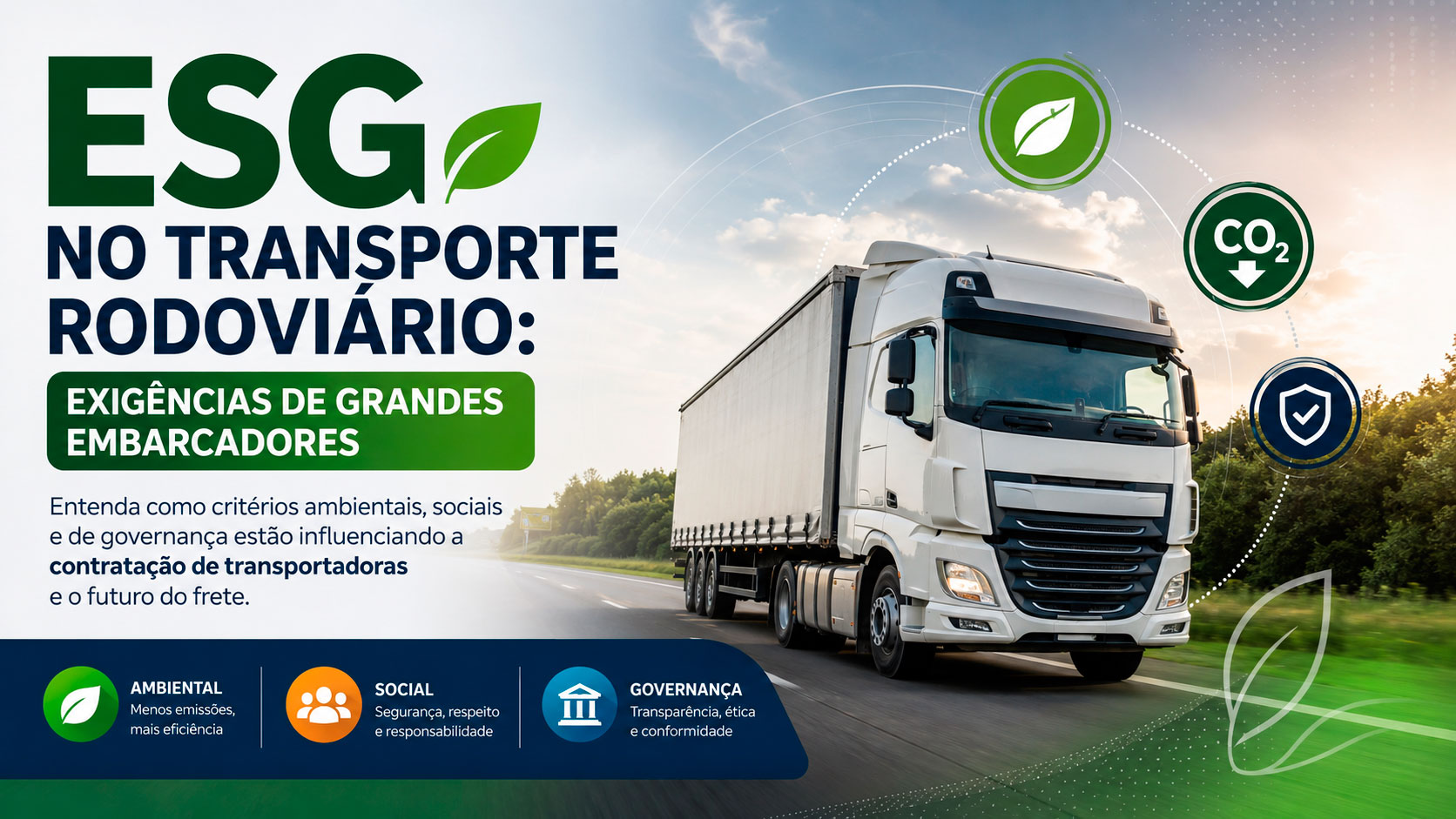ESG no transporte rodoviário: exigências de grandes embarcadores